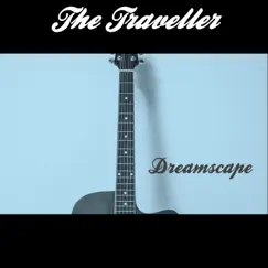 Dreamscape - Single by The Traveller album reviews, ratings, credits