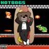 Hotdogs - Single album lyrics, reviews, download