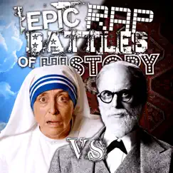 Mother Teresa vs Sigmund Freud - Single by Epic Rap Battles of History album reviews, ratings, credits