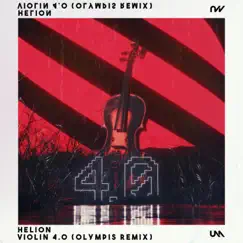 Violin 4.0 (Olympis Remix) - Single by Helion & Olympis album reviews, ratings, credits