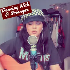 Dancing with a Stranger (Acoustic) - Single by Alyssa Bernal album reviews, ratings, credits
