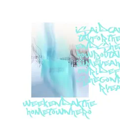 Weekend Wishes - Single by AK the Hometown Hero album reviews, ratings, credits