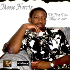 The First Time: May 10, 2001 - EP by Moose Harris album reviews, ratings, credits