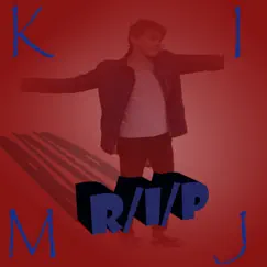 R / I / P - Single by KimJ album reviews, ratings, credits