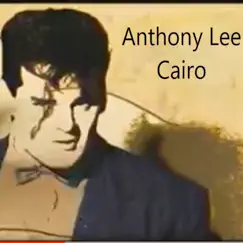 Cairo - Single by Anthony Lee album reviews, ratings, credits