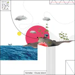 Cloudy Island - Single by Somelee album reviews, ratings, credits
