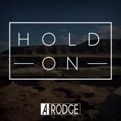 Hold On - Single by A-Rodge album reviews, ratings, credits