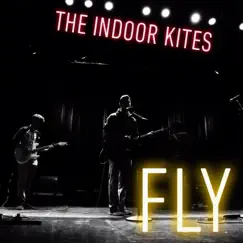 Fly - EP by The Indoor Kites album reviews, ratings, credits