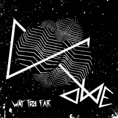 Way Too Far - EP by OME album reviews, ratings, credits
