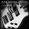 Funk Backing Tracks for Bass album lyrics, reviews, download