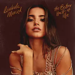 The better half of me - EP by Isabela Merced album reviews, ratings, credits