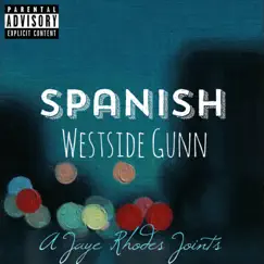 Spanish (feat. WestSideGunn) - Single by Jaye Rhodes album reviews, ratings, credits