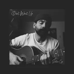 Don't Wait Up - Single by Scottie Cyr album reviews, ratings, credits