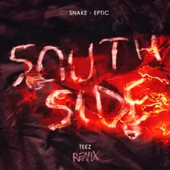 SouthSide (Teez Remix) Song Lyrics