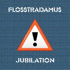 Jubilation - EP by Flosstradamus album reviews, ratings, credits