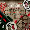 The Start of Alwaysgucci album lyrics, reviews, download