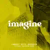 Imagine (feat. Carrington Gaines) - Single album lyrics, reviews, download