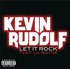 Let It Rock - Single by Kevin Rudolf album reviews, ratings, credits