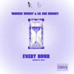 Every Hour (Single) by Lil One Hunnet & WhoKid Woody album reviews, ratings, credits