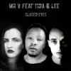 Closed Eyes (feat. Tida & Lee) - Single album lyrics, reviews, download