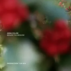 Begin the Beguine (feat. Anna Colom) [Versión Extendida Anuncio TV] - Single by Toni M. Mir album reviews, ratings, credits
