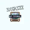 No Signal - Single album lyrics, reviews, download