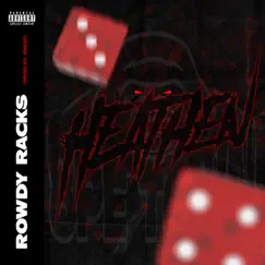 Heathen - Single by Rowdy Racks album reviews, ratings, credits