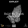 Hold Me Tight (feat. Infa) - Single album lyrics, reviews, download