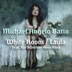 White Room / Layla (feat. The Schneider Ross Band) Song Lyrics