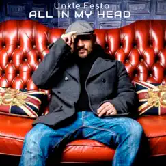 All In My Head - Single by Unkle Festa album reviews, ratings, credits