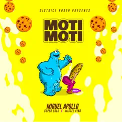 Moti Moti - Single by Miguel Apollo, Super Solo & Mistel Kind album reviews, ratings, credits