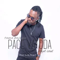Pace Yatoda (feat. Lloyd Soul) Song Lyrics