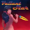 Valiant Star - Single album lyrics, reviews, download