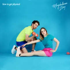 How to Get Physical - Single by Magdalena Bay album reviews, ratings, credits