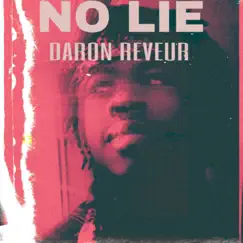 No Lie - Single by Daron Reveur album reviews, ratings, credits