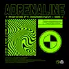 ADRENALINE (feat. Sideshow & IBE) - Single album lyrics, reviews, download