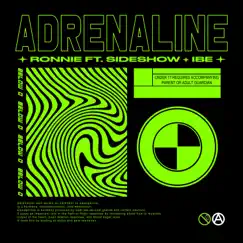 ADRENALINE (feat. Sideshow & IBE) - Single by RONNIE album reviews, ratings, credits