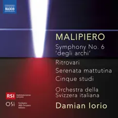 Malipiero: Orchestral Works by Orchestra della Svizzera Italiana & Damian Iorio album reviews, ratings, credits