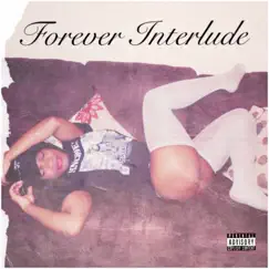 Forever Interlude (feat. Mr. Wellington) - Single by QXAN album reviews, ratings, credits