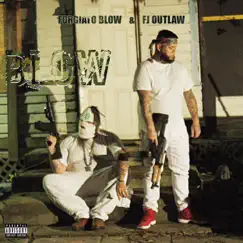 Blow - Single by Forgiato Blow & FJ Outlaw album reviews, ratings, credits