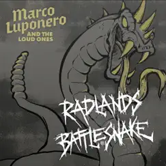 Radlands Battlesnake - Single by Marco Luponero & The Loud Ones album reviews, ratings, credits