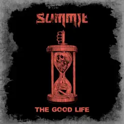 The Good Life - Single by Summit album reviews, ratings, credits