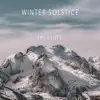 Winter Solstice - EP album lyrics, reviews, download