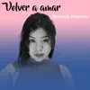 VOLVER A AMAR - Single album lyrics, reviews, download