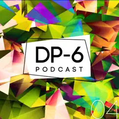 DP-6 Podcast, Pt. 4 (DJ Mix) by DP-6 album reviews, ratings, credits