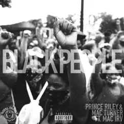 Black People (feat. Mac Irv) - Single by Mac Turner & Prince Riley album reviews, ratings, credits