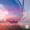 Secret Land 2k19 (feat. Sharon May Linn) - EP album lyrics, reviews, download
