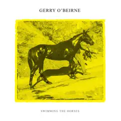 Swimming the Horses by Gerry O'Beirne album reviews, ratings, credits
