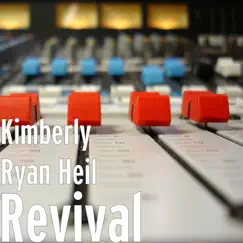 Revival - Single by Kimberly Ryan Heil album reviews, ratings, credits