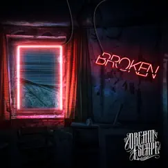 Broken - Single by Dream Escape album reviews, ratings, credits